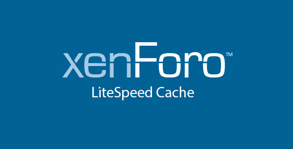 LiteSpeed Cache for XF2 2.2.3 XenForo